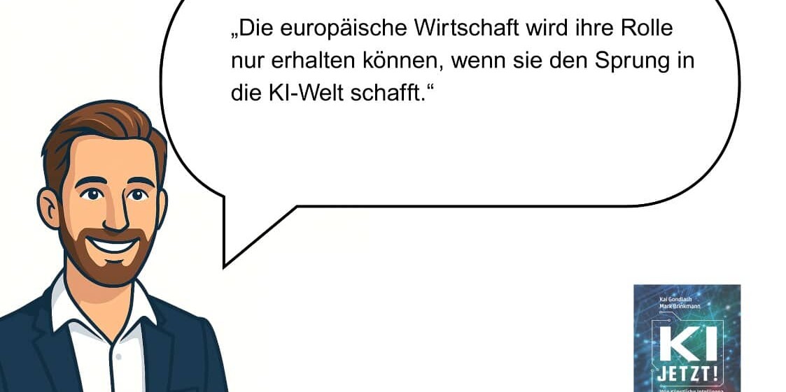 Illustration mit Kai Gondlach und Zitat „Die europäische Wirtschaft wird ihre Rolle nur erhalten können, wenn sie den Sprung in die KI-Welt schafft.“
